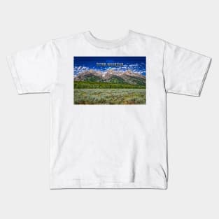 Grand Teton Mountain Range Kids T-Shirt